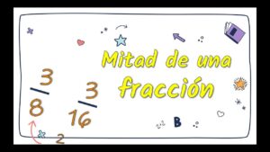 La Mitad De Un Número álgebra De Fracciones Y Sumas