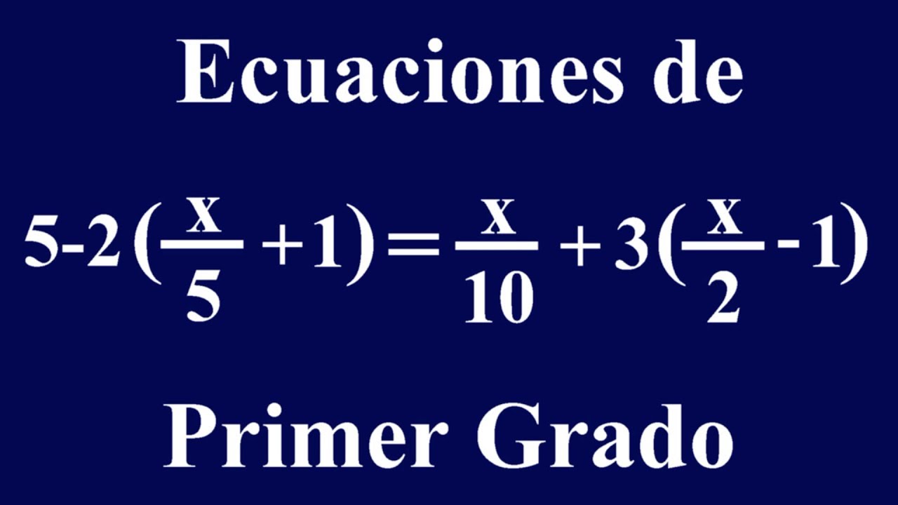 ecuaciones de primer grado fracciones y parentesis online