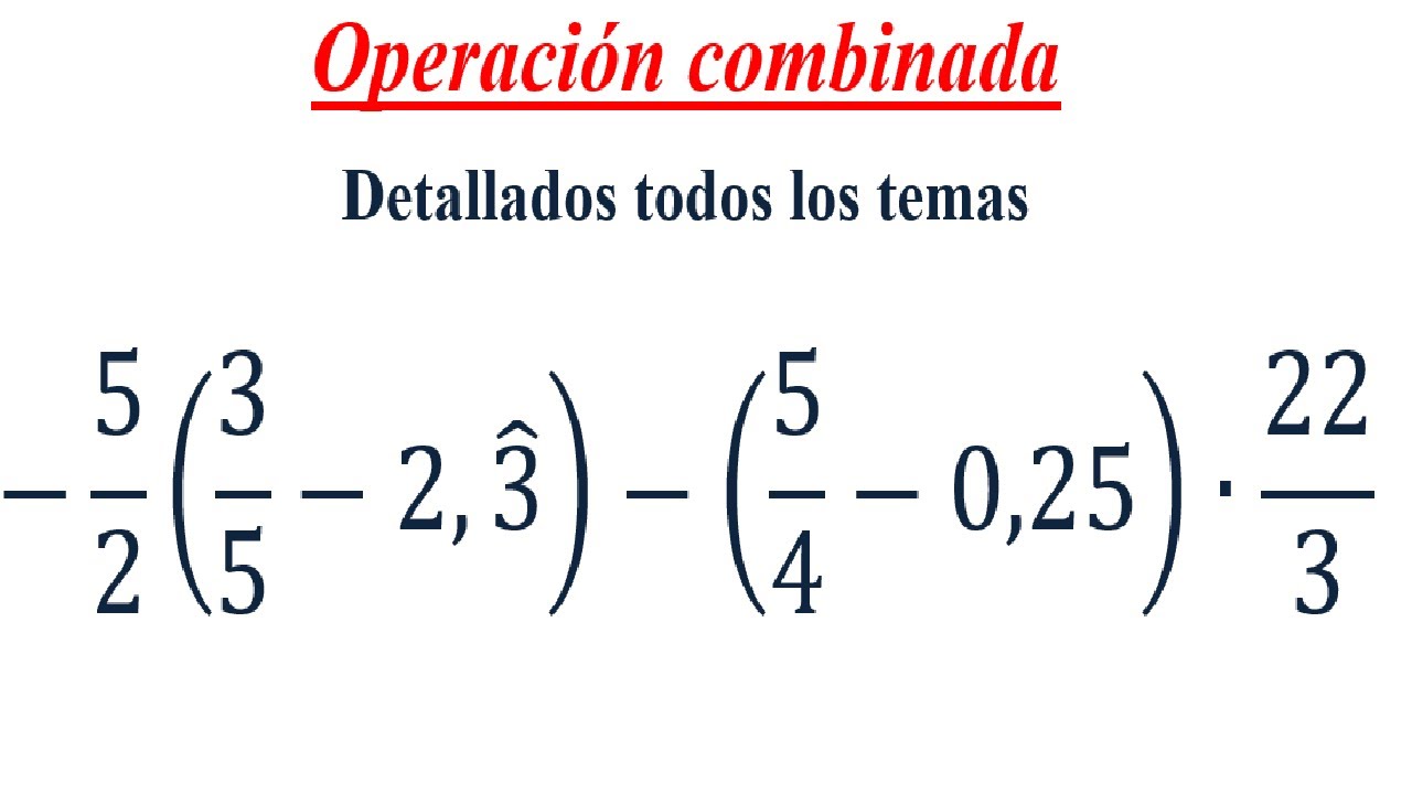 ejercicios combinados con fracciones y decimales periodicos