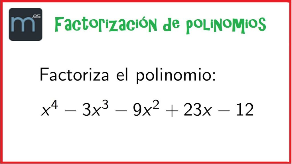 factorizar un polinomio guia completa para la factorizacion