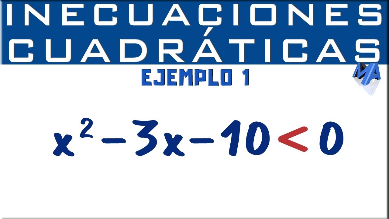 inecuaciones cuadraticas ejercicios resueltos y ejemplos